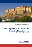 Water Hyacinth Treatment of Industrial Wastewater: A Case Study of Reclamation