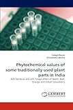 Phytochemical values of some traditionally used plant parts in India: Anti bacterial and anti fungal effect of Neem, Bael, Orange and Indian Gooseberry