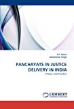 PANCHAYATS IN JUSTICE DELIVERY IN INDIA: Theory and Practice