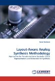 Layout-Aware Analog Synthesis Methodology: Approaches for Parasitic-Inclusive Symbolic Circuit Representation and Extraction for Synthesis