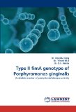 Type II fimA genotype of Porphyromonas gingivalis: A reliable marker of periodontal disease activity