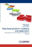 High-level platform modeling and exploration: Checkpointing for Virtual Platforms and SystemC & TLM-2.0