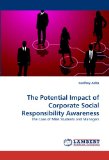 The Potential Impact of Corporate Social Responsibility Awareness: The Case of MBA Students and Managers