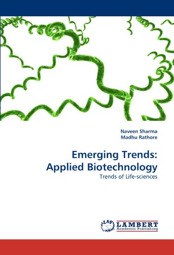 Emerging Trends: Applied Biotechnology: Trends of Life-sciences