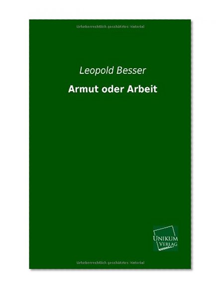 Armut Oder Arbeit (German Edition)