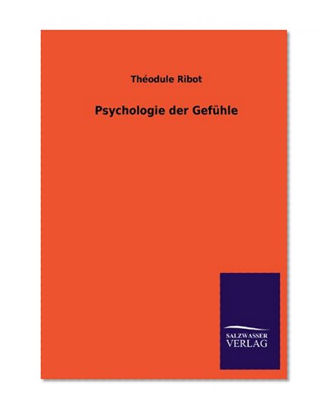 Psychologie der GefÃ¼hle (German Edition)