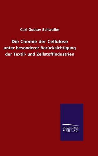 Die Chemie der Cellulose (German Edition)