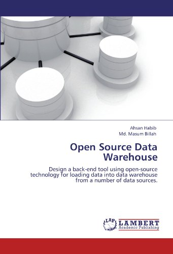 Open Source Data Warehouse: Design a back-end tool using open-source technology for loading data into data warehouse from a number of data sources.