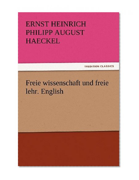 Freie wissenschaft und freie lehr. English