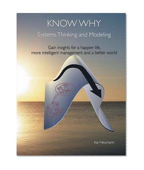 Know Why: Systems Thinking and Modeling