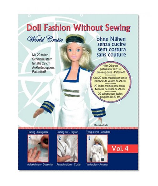 Doll Fashion Without Sewing, Vol. 4 - Puppenkleidung ohne NÃ¤hen - Vestiti per bambole senza cucire - Roupa de boneca sem costura - VÃªtements de poupÃ©e sans couture (German Edition)