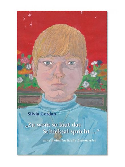 Zu Wem So Laut Das Schicksal Spricht... (German Edition)