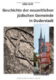 Geschichte der neuzeitlichen jÃ¼dischen Gemeinde in Duderstadt (German Edition)