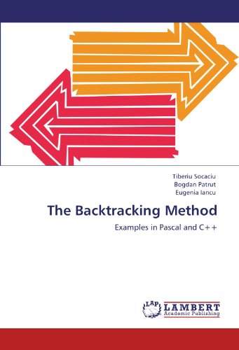 Book Cover The Backtracking Method: Examples in Pascal and C++