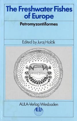 The Freshwater Fishes of Europe. Vol. 1: Pt. 1 - Petromyzontiformes & Pt. 2 - General introduction to fishes. Acipenseriformes, (2 vols.).