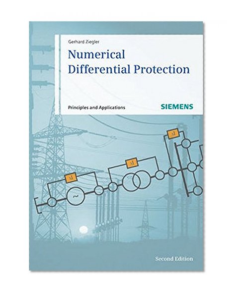 Book Cover Numerical Differential Protection: Principles and Applications