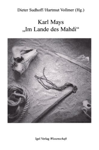 Karl Mays Im Lande des Mahdi".: Interpretationen. (German Edition)
