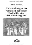 Untersuchungen zur rumÃ¤nien-deutschen ErzÃ¤hlliteratur der Nachkriegszeit. (German Edition)