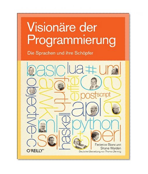 VisionÃ¤re der Programmierung Die Sprachen und ihre SchÃ¶pfer