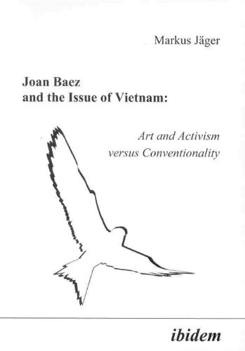 Joan Baez and the Issue of Vietnam: Art and Activism versus Conventionality