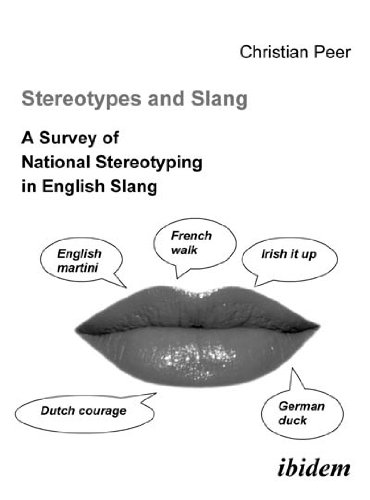 Stereotypes and Slang: A Survey of National Stereotyping in English Slang