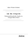 Ich - Du - Ewiges Du: Religionsphilosophische Aspekte des Dialogs Martin Bubers (German Edition)