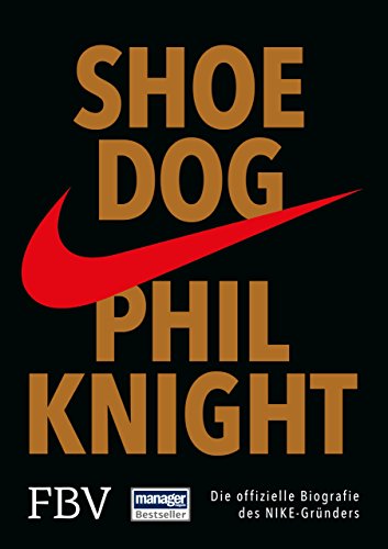 Book Cover Shoe Dog: Die offizielle Biografie des NIKE-GrÃ¼nders