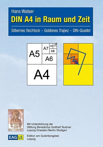 DIN A4 in Raum und Zeit: Silbernes Rechteck - Goldenes Trapez - DIN-Quader