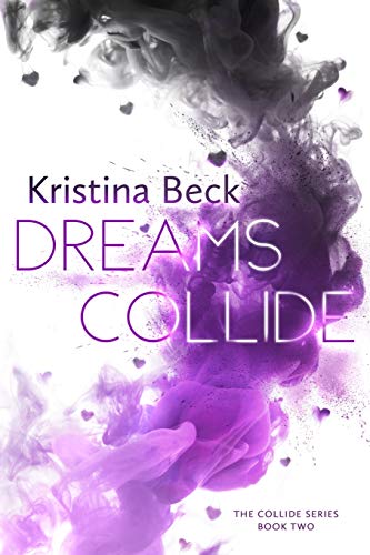 Book Cover Dreams Collide: Collide Series Book 2