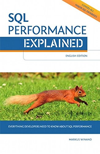 Book Cover SQL Performance Explained Everything Developers Need to Know about SQL Performance