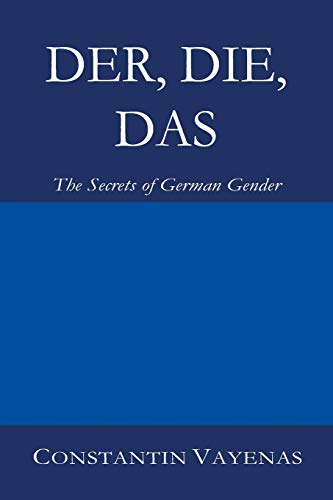 Book Cover Der, Die, Das: The Secrets of German Gender