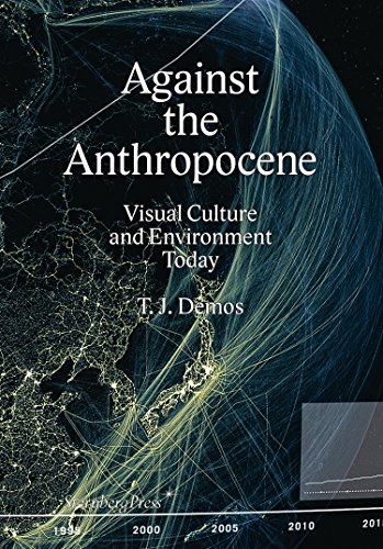 Book Cover Against the Anthropocene: Visual Culture and Environment Today