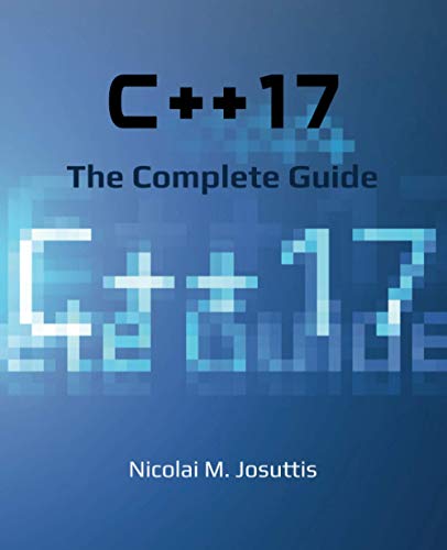Book Cover C++17 - The Complete Guide: First Edition