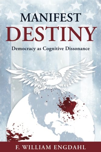 Book Cover Manifest Destiny: Democracy as Cognitive Dissonance
