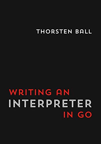 Book Cover Writing An Interpreter In Go