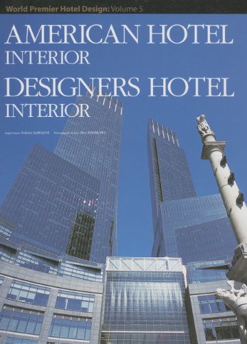 American Hotel Interior: World Premier Hotel Design Vol. 5
