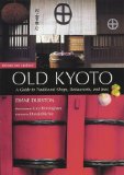 Book Cover Old Kyoto: The Updated Guide to Traditional Shops, Restaurants, and Inns