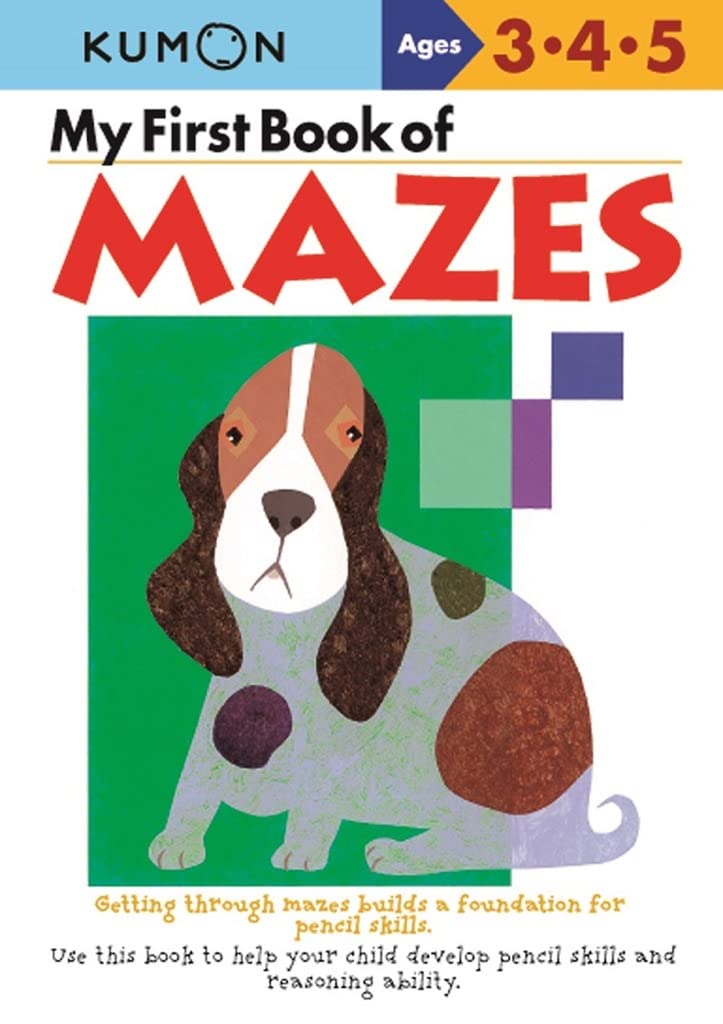 Book Cover My First Book Of Mazes Ages 3-5 (Kumon Workbooks)