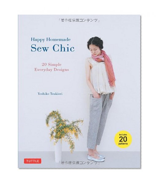 Book Cover Happy Homemade: Sew Chic: 20 Simple Everyday Designs