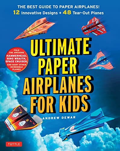 Book Cover Ultimate Paper Airplanes for Kids: The Best Guide to Paper Airplanes!: Includes Instruction Book with 12 Innovative Designs & 48 Tear-Out Paper Planes
