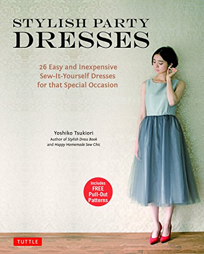 Book Cover Stylish Party Dresses: 26 Easy and Inexpensive Sew-It-Yourself Dresses for that Special Occasion