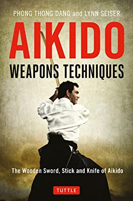 Book Cover Aikido Weapons Techniques: The Wooden Sword, Stick and Knife of Aikido