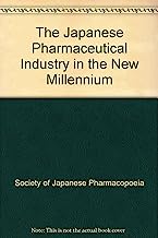 The Japanese Pharmaceutical Industry in the New Millennium