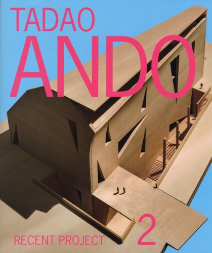 Tadao Ando: Recent Projects 2 (English and Japanese Edition)