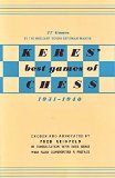 Keres Best Games of Chess 1931-1940