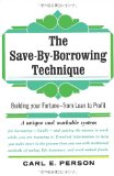 The Save-by-Borrowing Technique