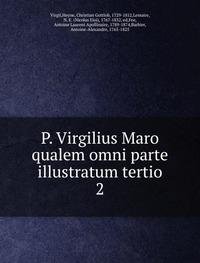 P. Virgilius Maro Qualem Omni Parte Ill