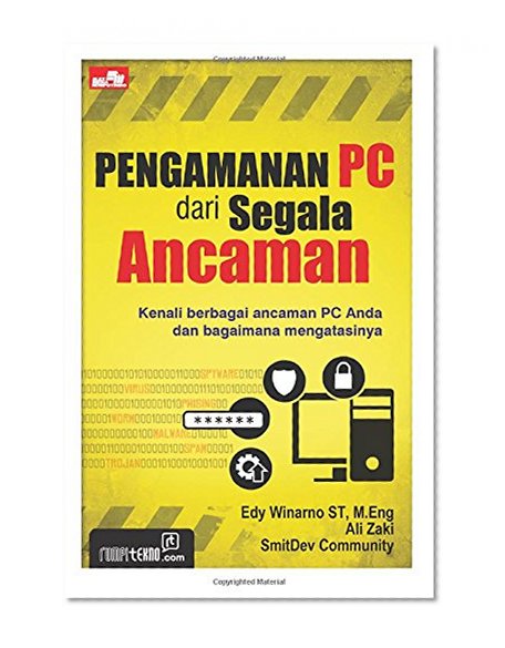 Pengamanan PC dari Segala Ancaman (Indonesian Edition)