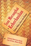 Seni Merangkai Keberhasilan (Indonesian Edition)
