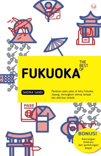 Book Cover The Best Of FUKUOKA (Indonesian Edition)